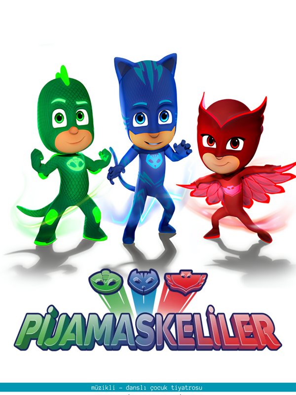 Etkinlik | Pijamaskeliler